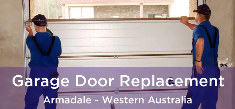 Garage Door Replacement Armadale - Western Australia