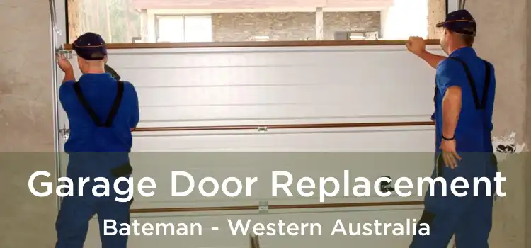 Garage Door Replacement Bateman - Western Australia