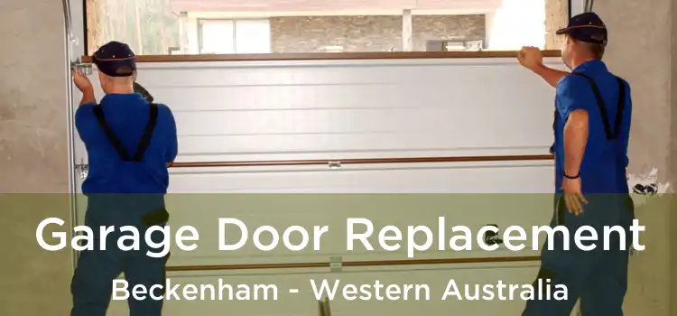 Garage Door Replacement Beckenham - Western Australia