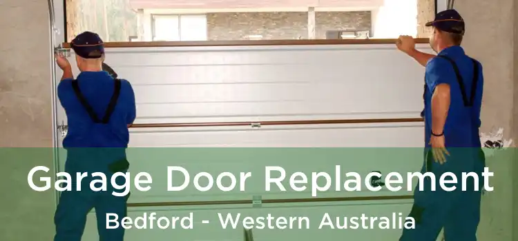 Garage Door Replacement Bedford - Western Australia