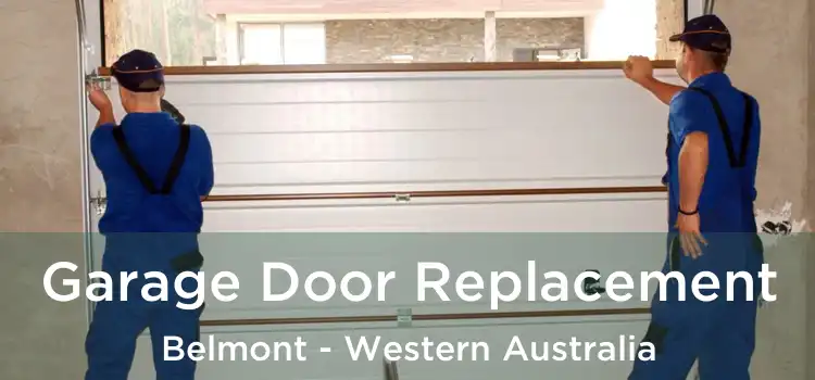 Garage Door Replacement Belmont - Western Australia