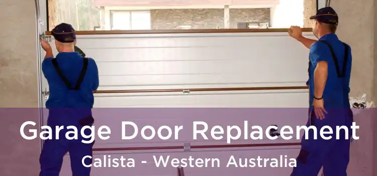 Garage Door Replacement Calista - Western Australia