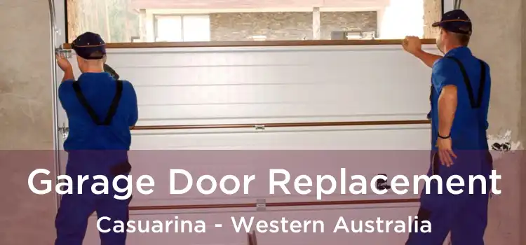 Garage Door Replacement Casuarina - Western Australia