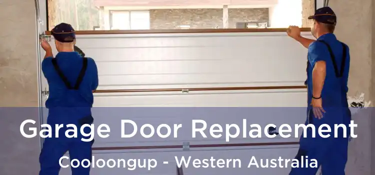 Garage Door Replacement Cooloongup - Western Australia