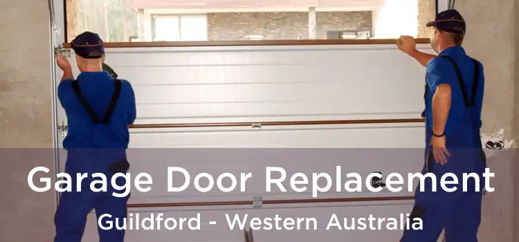 Garage Door Replacement Guildford - Western Australia