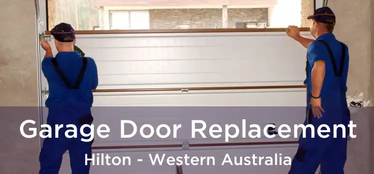 Garage Door Replacement Hilton - Western Australia
