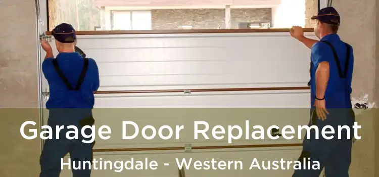 Garage Door Replacement Huntingdale - Western Australia