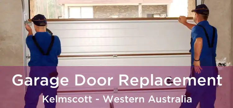 Garage Door Replacement Kelmscott - Western Australia