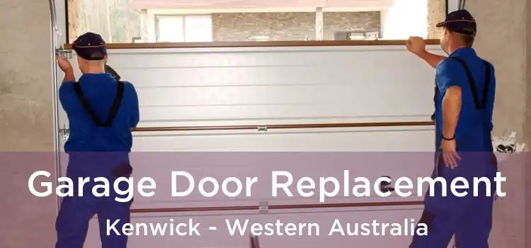 Garage Door Replacement Kenwick - Western Australia