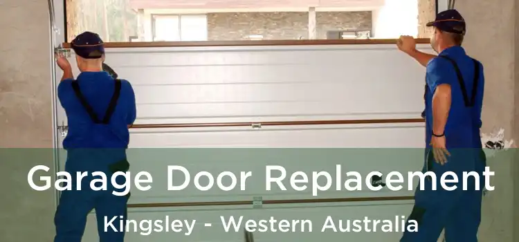 Garage Door Replacement Kingsley - Western Australia