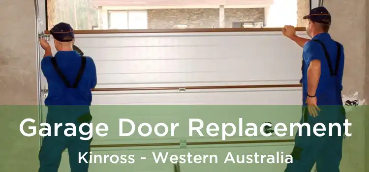 Garage Door Replacement Kinross - Western Australia