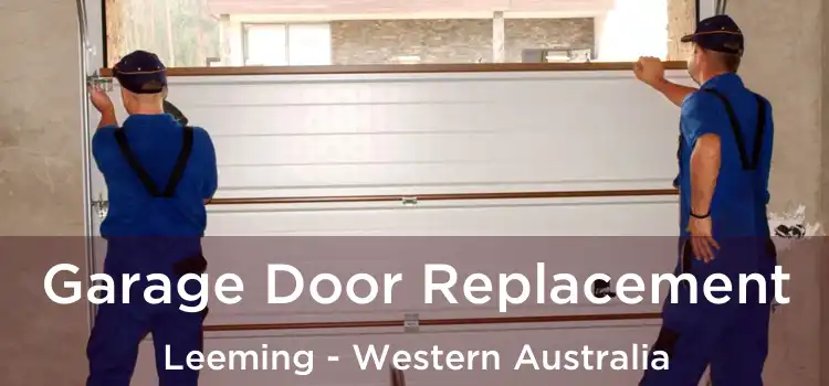 Garage Door Replacement Leeming - Western Australia
