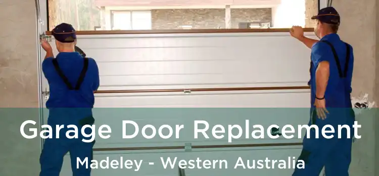 Garage Door Replacement Madeley - Western Australia