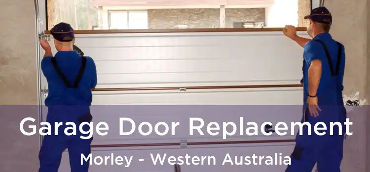 Garage Door Replacement Morley - Western Australia