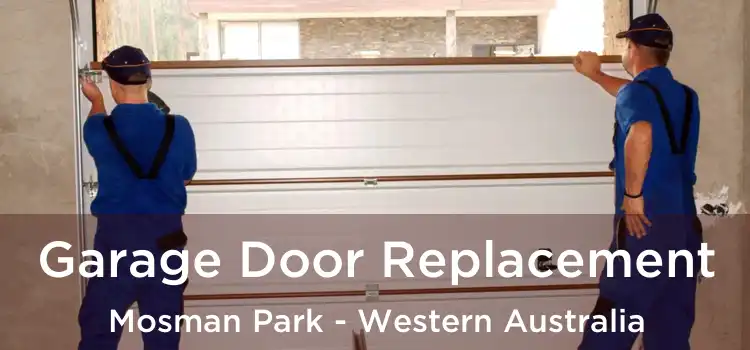 Garage Door Replacement Mosman Park - Western Australia