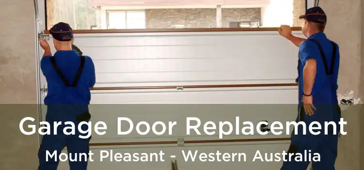 Garage Door Replacement Mount Pleasant - Western Australia