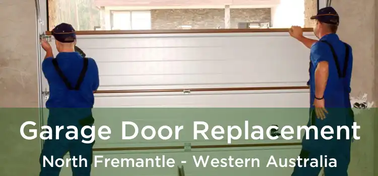 Garage Door Replacement North Fremantle - Western Australia
