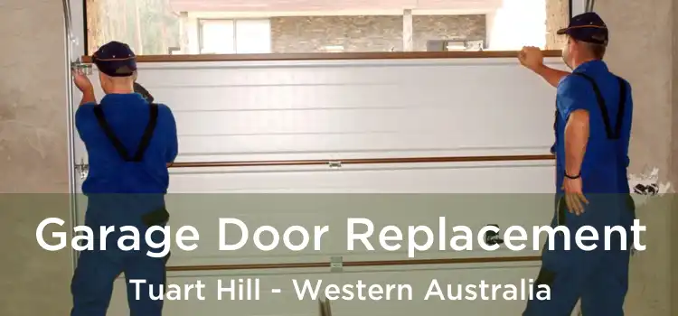 Garage Door Replacement Tuart Hill - Western Australia