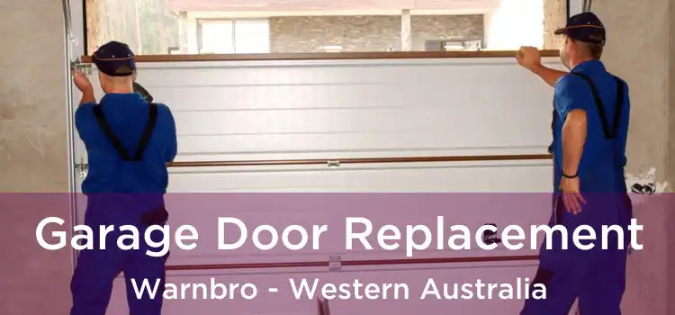 Garage Door Replacement Warnbro - Western Australia