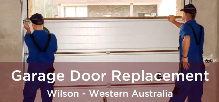 Garage Door Replacement Wilson - Western Australia