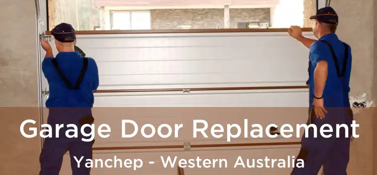 Garage Door Replacement Yanchep - Western Australia