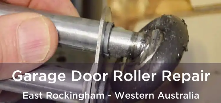 Garage Door Roller Repair East Rockingham - Western Australia