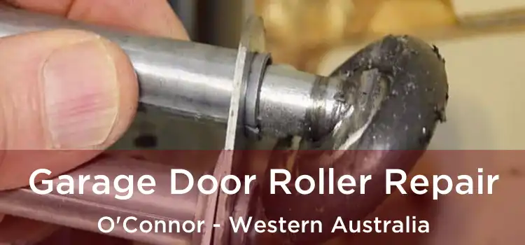 Garage Door Roller Repair O'Connor - Western Australia