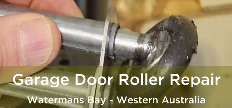 Garage Door Roller Repair Watermans Bay - Western Australia