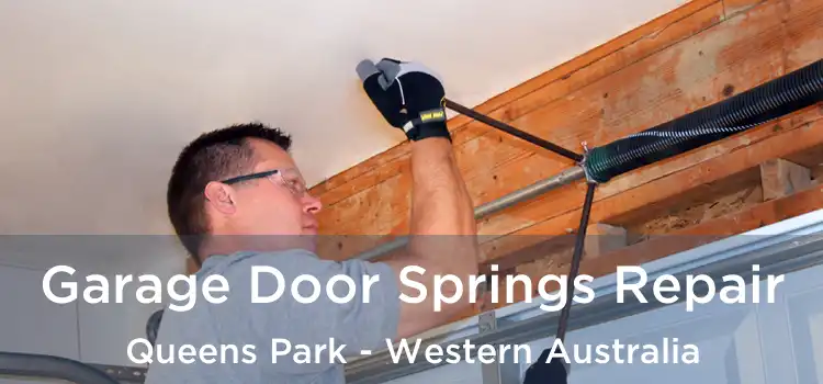 Garage Door Springs Repair Queens Park - Western Australia