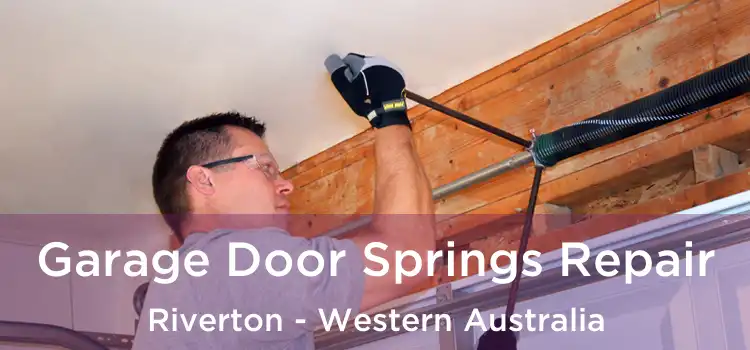Garage Door Springs Repair Riverton - Western Australia