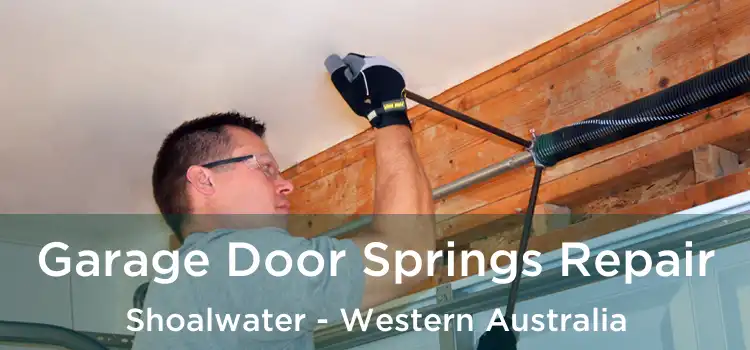 Garage Door Springs Repair Shoalwater - Western Australia