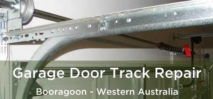 Garage Door Track Repair Booragoon - Western Australia