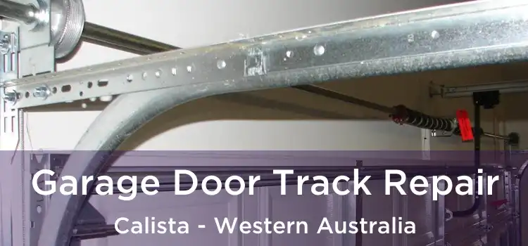 Garage Door Track Repair Calista - Western Australia
