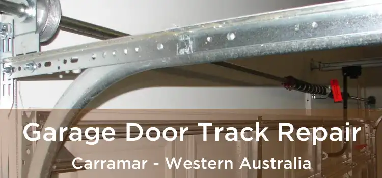 Garage Door Track Repair Carramar - Western Australia
