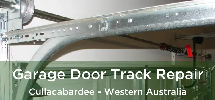 Garage Door Track Repair Cullacabardee - Western Australia