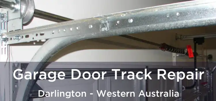 Garage Door Track Repair Darlington - Western Australia
