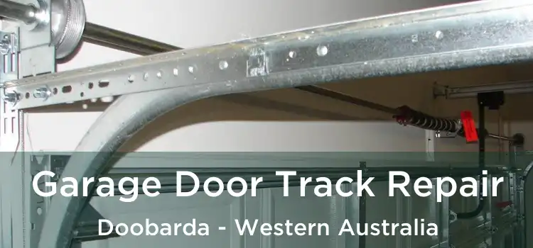 Garage Door Track Repair Doobarda - Western Australia