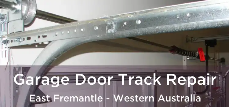 Garage Door Track Repair East Fremantle - Western Australia