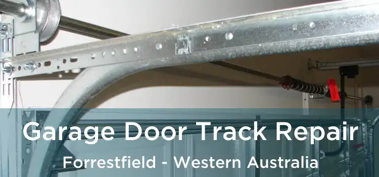 Garage Door Track Repair Forrestfield - Western Australia