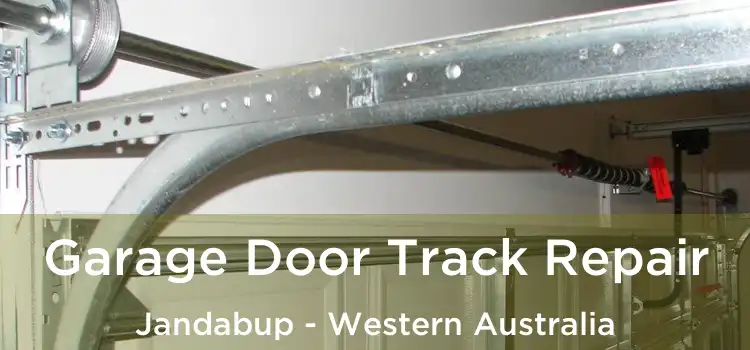 Garage Door Track Repair Jandabup - Western Australia