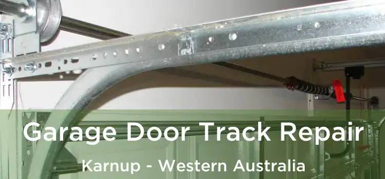 Garage Door Track Repair Karnup - Western Australia