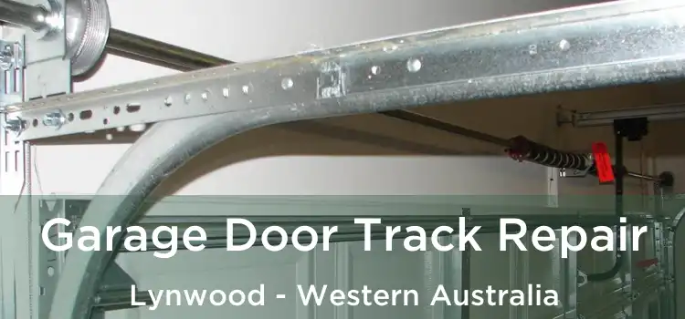 Garage Door Track Repair Lynwood - Western Australia