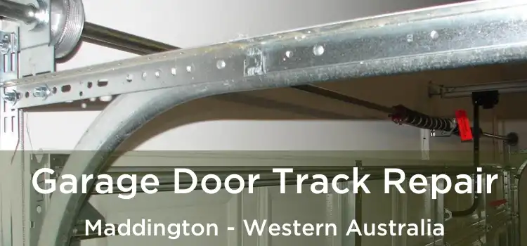 Garage Door Track Repair Maddington - Western Australia