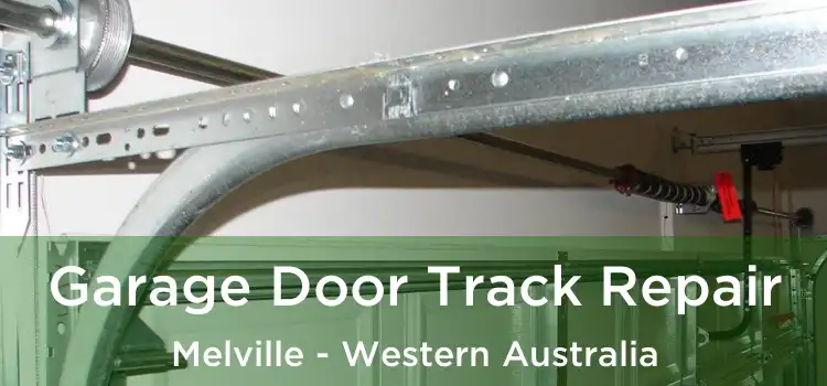 Garage Door Track Repair Melville - Western Australia