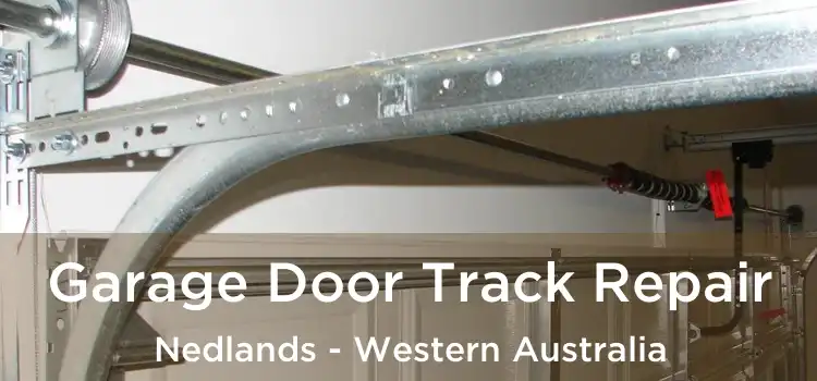 Garage Door Track Repair Nedlands - Western Australia