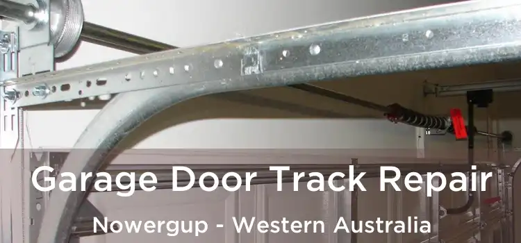 Garage Door Track Repair Nowergup - Western Australia