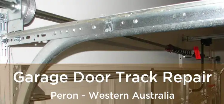 Garage Door Track Repair Peron - Western Australia