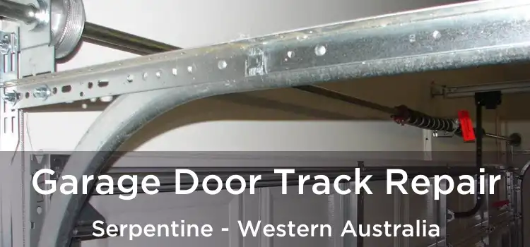 Garage Door Track Repair Serpentine - Western Australia