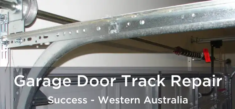 Garage Door Track Repair Success - Western Australia