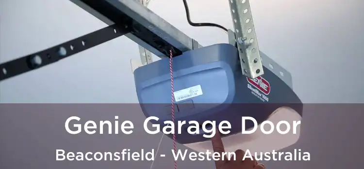 Genie Garage Door Beaconsfield - Western Australia